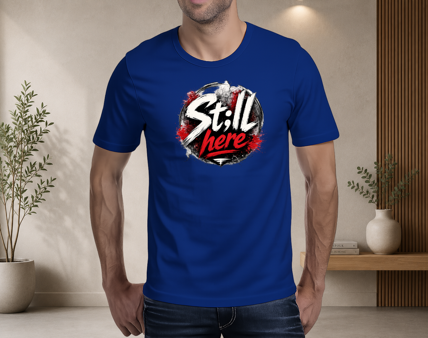 St;ll Here