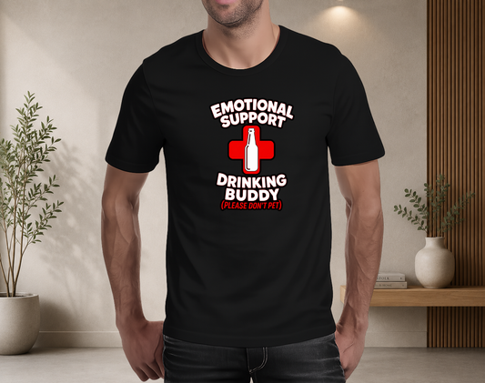 Emotional Support Drinking Buddy T-Shirt