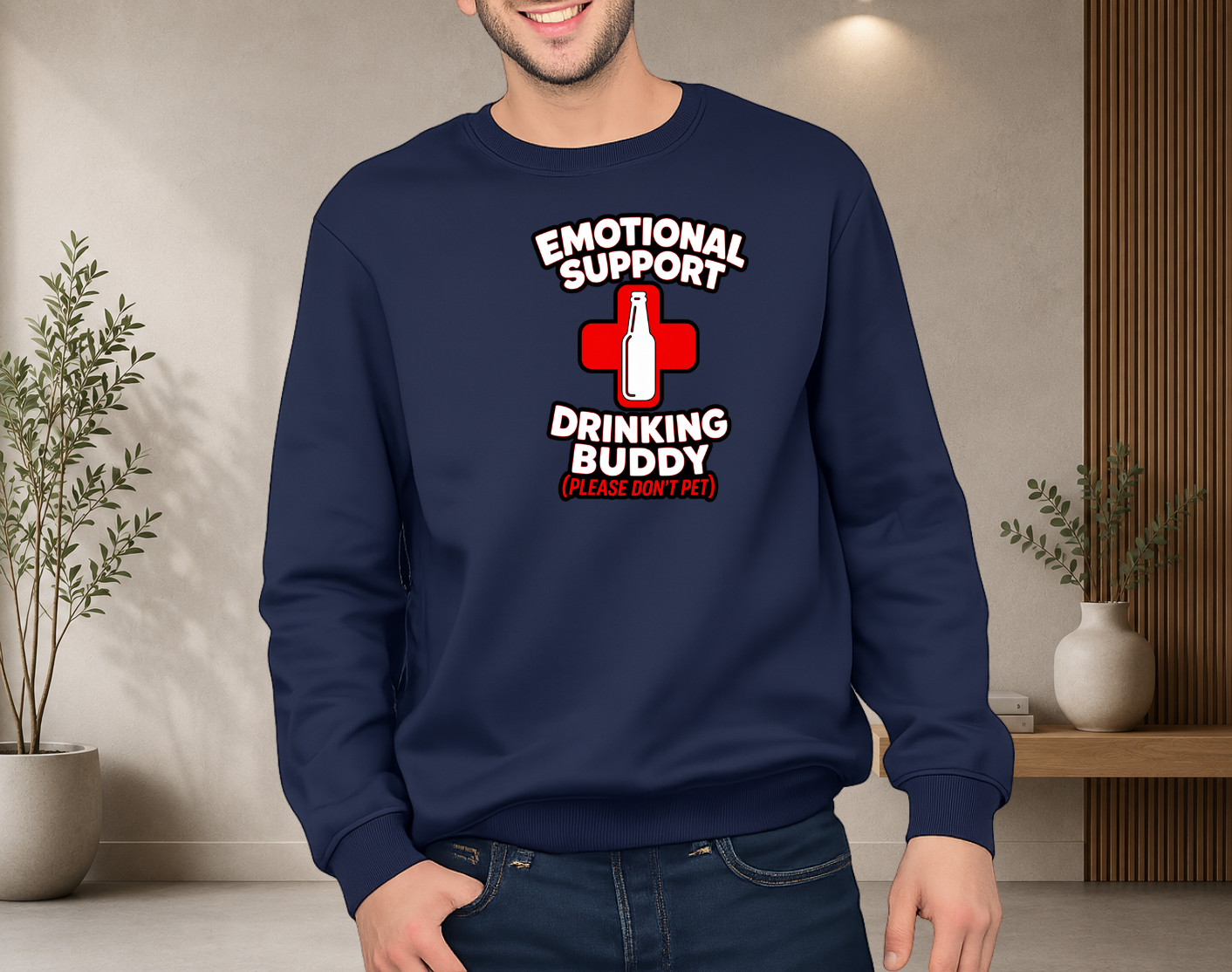 Emotional Support Drinking Buddy - Sweatshirt