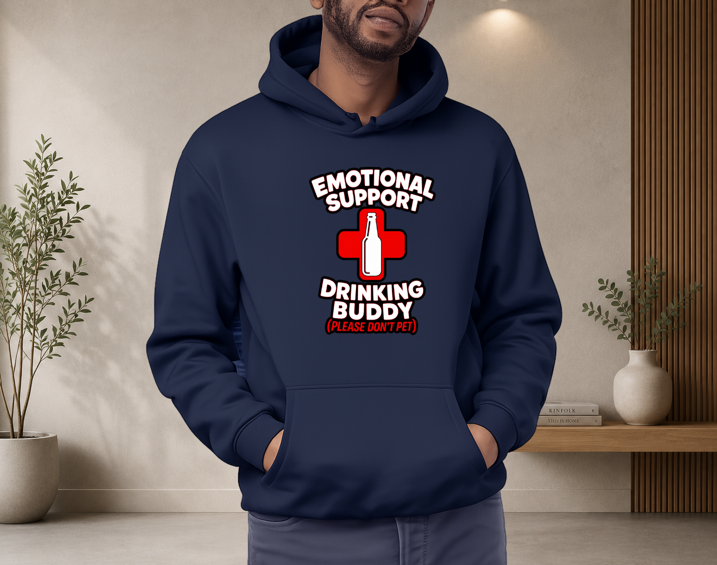 Emotional Support Drinking Buddy - Hoodie
